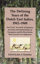 The Defining Years of the Dutch East Indies, 1942-1949